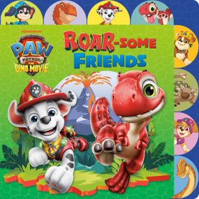 ROAR-some Friends (PAW Patrol: The Dino Movie) by Megan Roth, Random House, 9798217225392