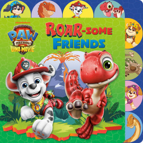ROAR-some Friends (PAW Patrol: The Dino Movie) by Megan Roth, Random House, 9798217225392