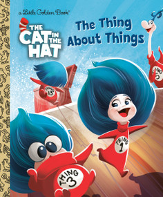 The Thing About Things (The Cat in the Hat Movie) by Golden Books, Golden Books, 9798217224630