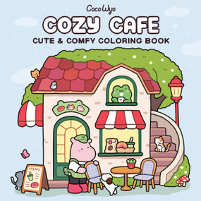 Cozy Cafe (Coloring Book for Adults and Kids) by Coco Wyo, 9798217229284