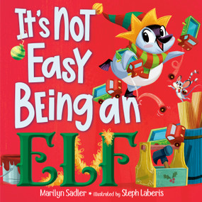 It's Not Easy Being an Elf by Marilyn Sadler, Stephanie Laberis, 9798217122745