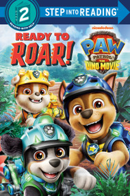 Ready to Roar! (PAW Patrol: The Dino Movie) by Megan Roth, Dave Aikins, 9798217124244