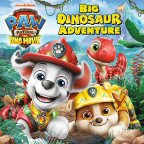 Big Dinosaur Adventure (PAW Patrol: The Dino Movie) by Megan Roth, Dave Aikins, 9798217124220