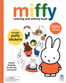 Miffy Coloring and Activity Book with Puffy Stickers by Dick Bruna, Cottage Door Press, 9798890195449