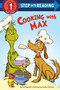 Cooking with Max (A "How the Grinch Stole Christmas!" Story) by Cat Reynolds, Heather Martinez, 9798217116744