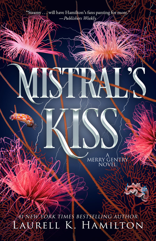 Mistral's Kiss (A Merry Gentry Novel) by Laurell K. Hamilton, 9798217375455