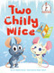 Two Chilly Mice - 9798217226610 by Lori Haskins Houran, Stephanie Laberis, 9798217226610
