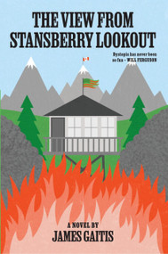 The View from Stansberry Lookout (A Novel in Satire) by James Gaitis, 9781778490804