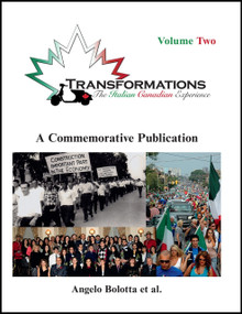 Transformations: Volume Two (The Italian Canadian Experience) by Angelo Bolotta, Gina Valle, 9781778490842
