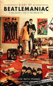 Diary of a Beatlemaniac (A Fab Insider's Look at the Beatles Era) by Larry Kane, Larry Kane, Patricia Stenman, Patricia Stenman, 9781947976030