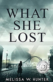 What She Lost - 9781947976153 by Melissa W Hunter, 9781947976153