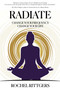Radiate (Change Your Frequency, Change Your Life) - 9781954759404 by Rochell Rittgers, 9781954759404