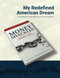My Redefined American Dream (A Workbook Compendium to “Money Shackles”) by Dutch Mendenhall, 9781954759411