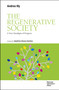 The Regenerative Society (A New Paradigm of Progress) by Andrea Illy, 9791281627857
