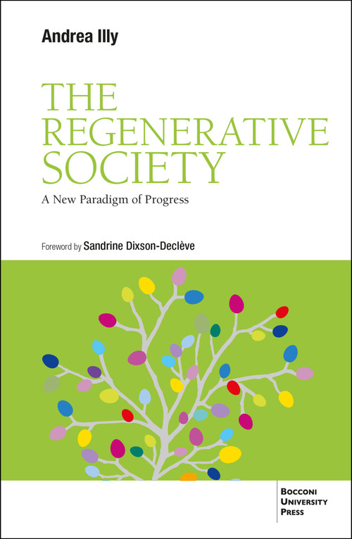 The Regenerative Society (A New Paradigm of Progress) by Andrea Illy, Andrea Illy, 9791281627857