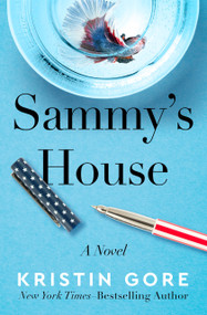 Sammy's House (A Novel) by Kristin Gore, 9798337204635