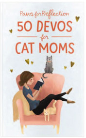Paws for Reflection: 50 Devos for Cat Moms by DaySpring, 9781644549834