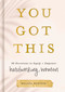 You Got This (90 Devotions to Equip and Empower Hardworking Women (A 90-Day Devotional) - The Perfect Gift for Christian Women) by Melissa Horvath, 9781644549889