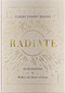 Radiate (90 Devotions to Reflect the Heart of Jesus (A 90-Day Devotional to Let God's Love Shine Through You) - The Perfect Gift for Christian Women)) by Cleere Cherry Reaves, 9781648702907
