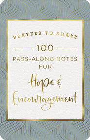 100 Pass-Along Notes for Hope and   Encouragement (Prayers to Share (Shareable Messages of Comfort with a Prayer, Scripture, and Inspirational Quote)) by DaySpring, 9781648703041