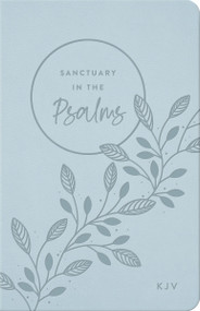 KJV, Sanctuary in the Psalms: Promise Book, Leathersoft, Blue by DaySpring, 9781648704178