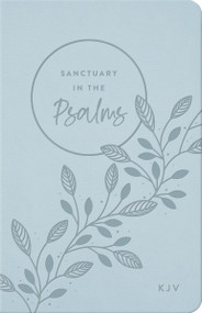 KJV, Sanctuary in the Psalms: Promise Book, Leathersoft, Blue by DaySpring, 9781648704178