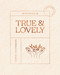 Whatever is True and   Lovely (Devotional Guide) by Carrie Cristancho, 9781648704383
