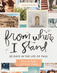 30 Days in the Life of Paul (A Devotional Guide with Scripture Readings and Journal Prompts) - Perfect Gift for Christian Women) by Shanna Noel, Sherri Hughes-Gragg, 9781648704406
