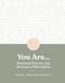 You Are (Realize Who You Are Because of Who God Is) by Emma Mae McDaniel, 9781648707957