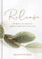 Release (90 Days to Embrace God's Plans for Your Life (A 90-Day Devotional)) by Bridgette Reed, 9781648708480