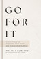 Go For It (90-Day Devotional to Overcome Your Fears and Pursue Your Purpose (The Perfect Christian Gift for Women)) by Melissa Horvath, 9781648709067