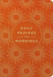 Daily Prayers for Mornings by DaySpring, 9781648709180
