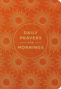 Daily Prayers for Mornings by DaySpring, 9781648709180