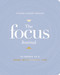 The Focus Journal (52 Weeks to a More Intentional Life) by Cleere Cherry Reaves, 9781648709302