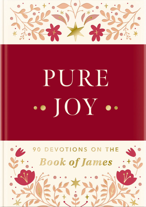 Pure Joy (90 Devotions on the Book of James - The Perfect Mother's Day Gift for Christian Moms) by DaySpring, 9781648709333