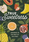 True Sweetness (Growing in the Fruit of the Spirit) by DaySpring, 9781648709395