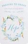 100 Pass-Along Notes for Hope (Prayers to Share (Shareable Messages of Encouragement with a Prayer, Scripture, and Inspirational Quote)) by DaySpring, 9781684081103