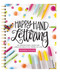 Happy Hand Lettering (An Inspirational Guide for Creating Beautiful Words of Life) by Maghon Taylor, 9781684086269