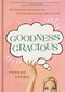 Goodness Gracious (90 Unfiltered Devotions for This Sometimes-Too-Serious Life) by Hannah Crews, 9798886023923