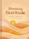 Morning Gratitude (Inspiring Moments to Start Your Day (A 100-Day Prayer Devotional to Energize Your Spirit and Cultivate a Life of Thankfulness)) by Pray.com, 9798886024371