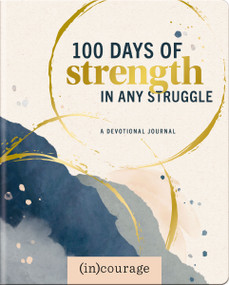 100 Days Strength in Any Struggle (A Devotional Journal) by (in)courage, 9798886025194