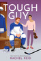 Tough Guy (Now Streaming on Crave and HBO Max) by Rachel Reid, 9781335534590