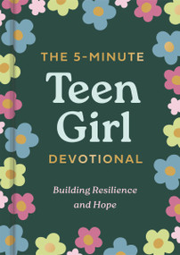 The 5-Minute Teen Girl Devotional (Building Resilience and Hope) by DaySpring, 9798886030303