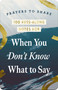 100 Pass-Along Notes for When You Don't Know What to Say by DaySpring, 9798886033403