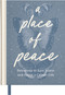 A Place of Peace (Devotions to Ease Stress and Enjoy a Calmer Life (An 80-Day Devotional)) by DaySpring, 9798886034134