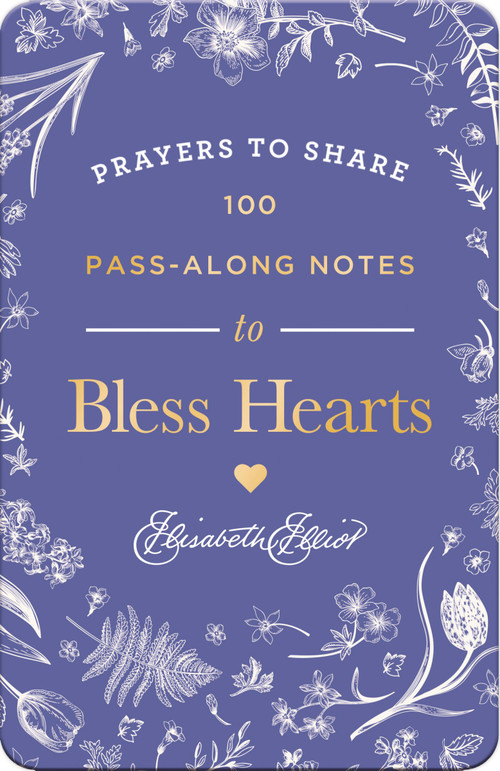 Prayers to Share: 100 Pass-Along Notes to Bless Hearts by Elisabeth Elliot, 9798886035261