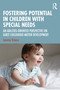 Fostering Potential in Children with Special Needs (An Abilities-Oriented Perspective on Early Childhood Motor Development) by Jeremy Krauss, 9781041235552