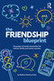 The Friendship Blueprint (The Power of Social Connection for School, Family and Career Success) by Madhavi Nawana Parker, 9781041020578