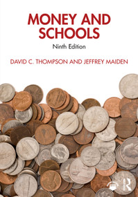 Money and Schools by David C. Thompson, Jeffrey Maiden, 9781041147282