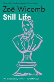 Still Life (A Novel) - 9798893851151 by Zoë Wicomb